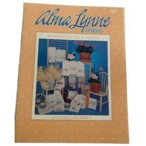Alma Lynne Designs Bordering on a Towel Cross Stitch Pattern Book